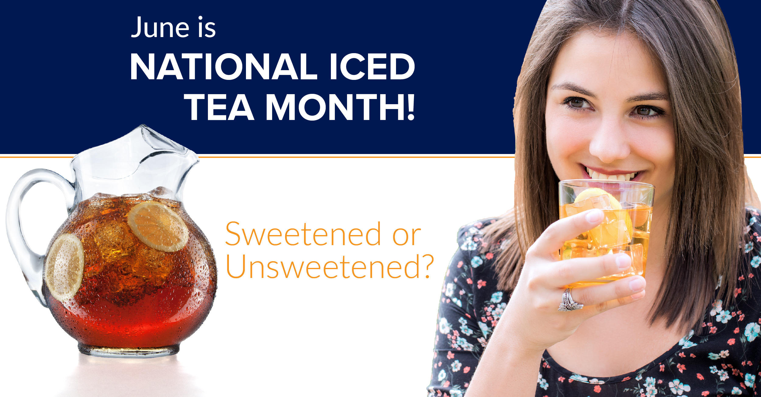Sweetened or Unsweetened? What's your favorite iced tea?
